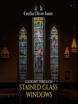cover image of Looking Through Stained Glass Windows